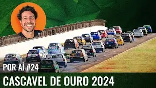 POR AÍ #24: Automobilismo RAIZ na CASCAVEL DE OURO 2024!