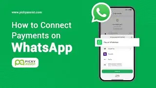 WhatsApp Payment Integration for Businesses in India | Picky Assist Tutorial