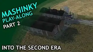 Mashinky Play-along / part 2 / Into the Second Era