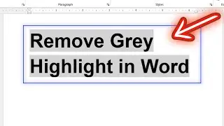 How to Remove Grey Highlight in MS Word