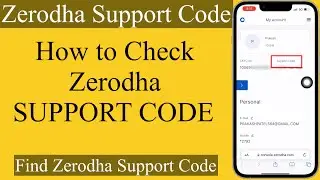 Zerodha support code 2024 | How to find support code in zerodha kite app 2024 | Zerodha support code