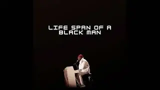 Siona - Life Span Of A Black Man (official audio)