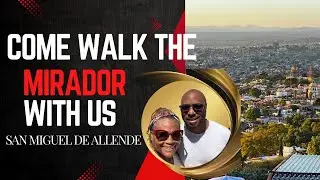 A walking tour of the Mirador neighborhood in San Miguel de Allende | Centro | Best Tacos