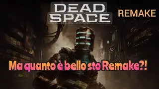 Ma quanto e' bello Dead Space Remake!?
