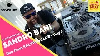 Zrce Spring Break Europe 2017 - Croatia - Sandro Bani live in Kalypso Club - Zrce Beach - 2 June