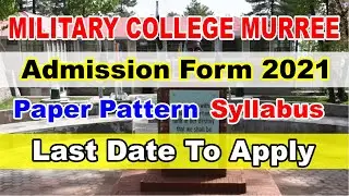 MILITARY COLLEGE MURREE ADMISSION 2021 8th CLASS || MILITARY COLLEGE MURREE ENTRY 2022