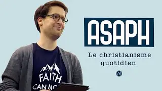 Asaph : Le christianisme quotidien | Illustres Inconnus | Samuel Cunha