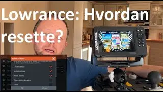 Lowrance: Hvordan resette?