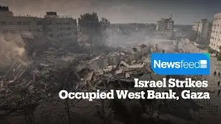 Israel Strikes Occupied West Bank, Gaza