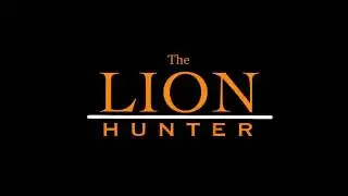 The Lion Hunter (2022)-Official Teaser Trailer (Animatic)