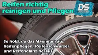 Autoreifen reinigen und pflegen - Reifen-Pflegen, Versiegelungen und Schwärzer richtig nutzen