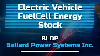 Electric Vehicle FuelCell Energy Stock - $BLDP