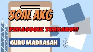 SOAL AKG (ASESMEN KOMPETENSI GURU) KEMENAG TERBARU! 2024 | Rahayu Rbah