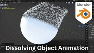 Making an Object Dissolving animation in Blender | Blender tutorial (Part 2)