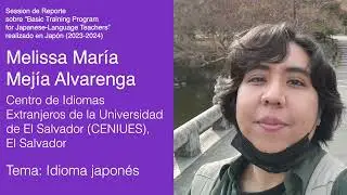Melissa Mejía, El Salvador【Sesión de reporte sobre el "Basic Training Program" 2023-2024】