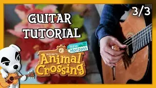 Animal Crossing: New Horizons - Theme - Guitar Tutorial (3/3)