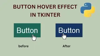 Python Tkinter Tutorial: How to Create Button Hover Effect with Animation