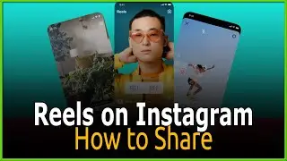 How to Share Reels on Instagram INSTA Tips 