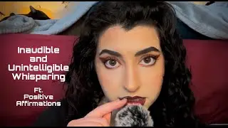 ASMR FOR SLEEP 💤  inaudible/unintelligible whispering +  positive affirmations