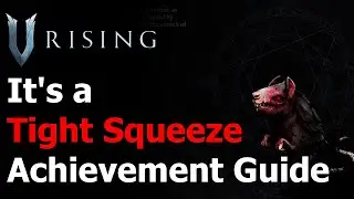 V Rising It's a Tight Squeeze Achievement & Trophy - Use Rat Form & Traverse Through a Small Hole