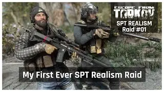 SPT Realism | My First Ever Raid playing SPT Realism