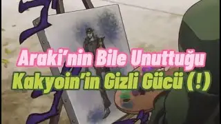 Araki'nin Bile Unuttuğu Kakyoin'in Gizli Gücü!