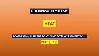 Numerical problems in chapter HEAT Part||2||