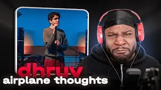 FIRST Time Listening To dhruv - airplane thoughts
