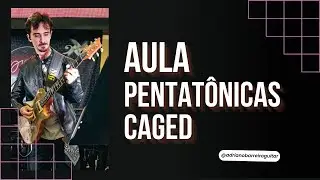PENTATÔNICA X CAGED