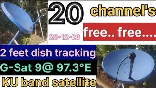 20 channel's || free.. free.... || 2 feet dish tracking || G-Sat 9@ 97.3°E || KU band satellite