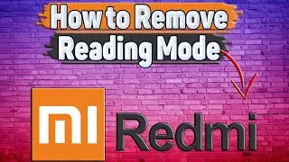How to Remove Reading Mode on Redmi?