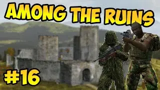 Arma 2 DayZ Mod 1.9.0 Vanilla [EUROPA] S2E16 - Among the Ruins