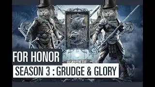 For Honor Season 3 Grudge and Glory Reaction !
