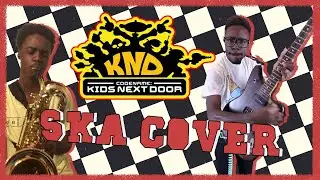 Codename Kids Next Door (SKA Cover)