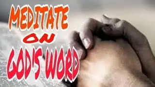 MEDITATION OF GOD'S WORD, IT GIVES US STRENGTH, HOPE, JOY, HAPPINES,PEACE UPON OUR LIFE