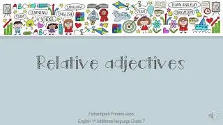 Eng Gr 7 Relative adjectives