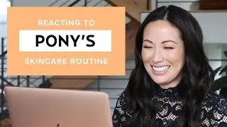 Pony’s Skincare Routine: My Reaction & Thoughts 포니 스킨 케어 반응  | 