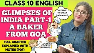 A Baker From Goa Class 10|A Baker From Goa Class 10 Summary