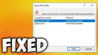 Fix Some of Your Fonts Cannot Be Saved With the Presentation Font Not Available Powerpoint or Word