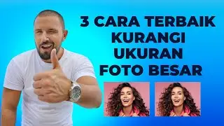 3 Cara Terbaik Mengurangi Ukuran Foto Yang Besar