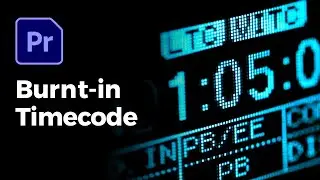 Burnt-in Timecode in Adobe Premiere Pro
