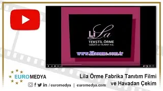 Lila Örme Fabrika Tanıtım Filmi ve Havadan Çekim