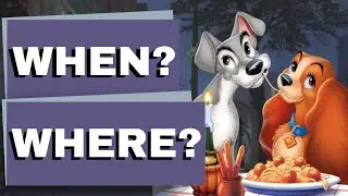 When & Where Does Disney's Lady & the Tramp Take Place?