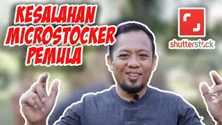 5 Kesalahan Microstocker Pemula Yang Sering Terjadi