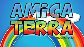 AMICA TERRA (Andrea Testa) - Canto per l'Oratorio Estivo 2017