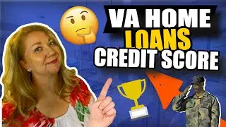 Credit Score for VA Home Loan | What is the minimum?