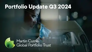 Portfolio Update: Martin Currie Global Portfolio Trust