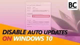 How to Disable Automatic Updates on Windows 10! Stop Auto Update!