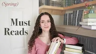 Must-Read Classic Literature (for spring) ~ book recommendations