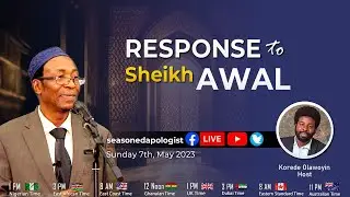 Response to Sheikh Awal - Part 1